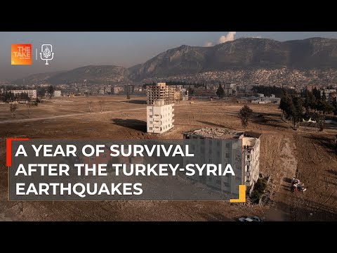 A year of survival: Life in the Turkey-Syria earthquake zone | The Take