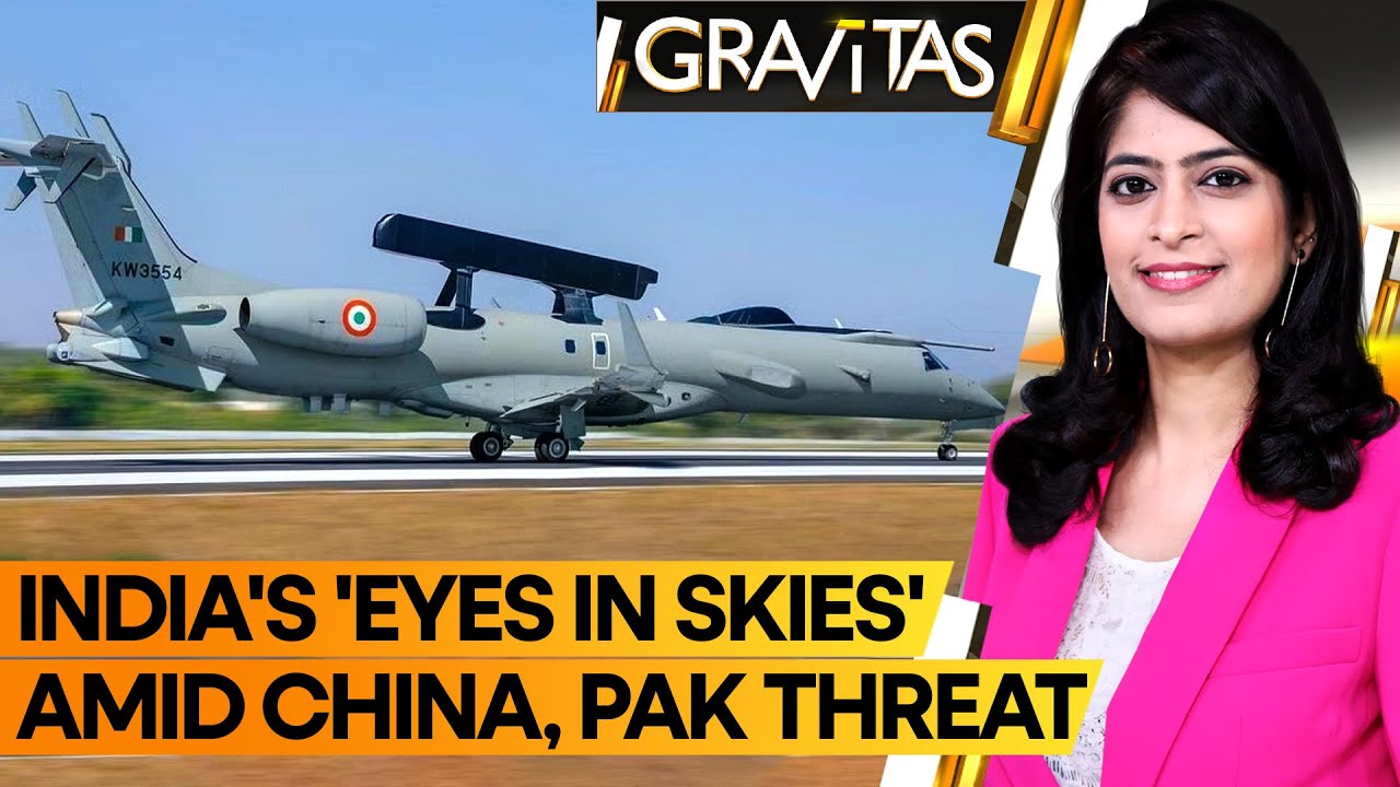 Gravitas | India’s ‘Eye in the Sky’ Fleet to Grow With More AWACS | WION