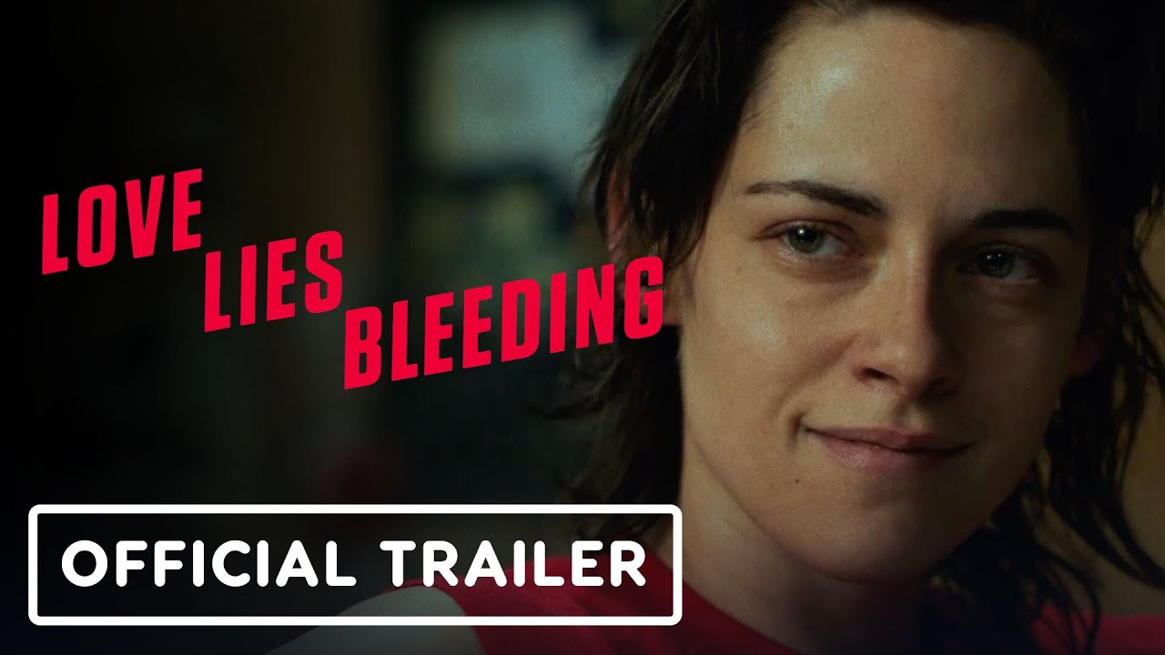 Love Lies Bleeding – Official Trailer (2024) Kristen Stewart, Katy O’Brian