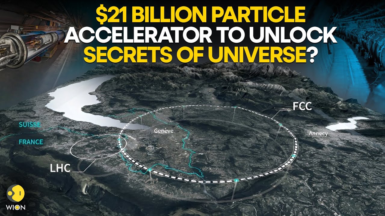 What are CERN’s plans to create largest particle accelerator to ‘reveal secrets of universe’? | WION