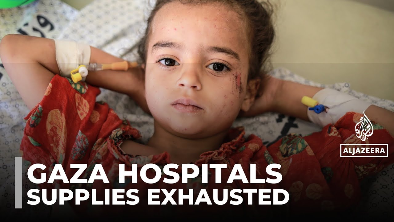 Gaza’s hospitals overwhelmed as medical supplies run out