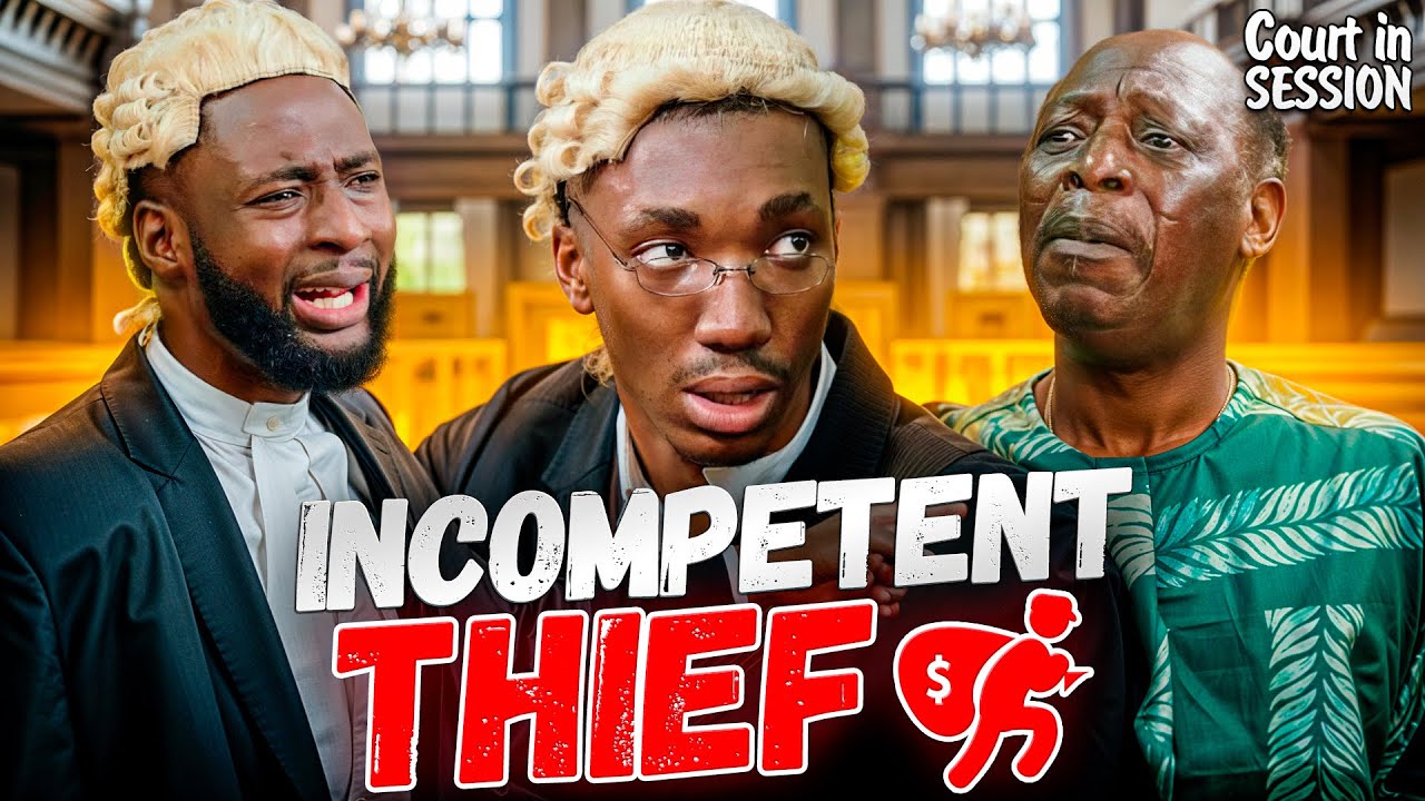 INCOMPETENT THIEF – Court in Session LAYI WASABI comedy | PA JAMES, TIMI AGBAJE, OJUKWU BLAQ