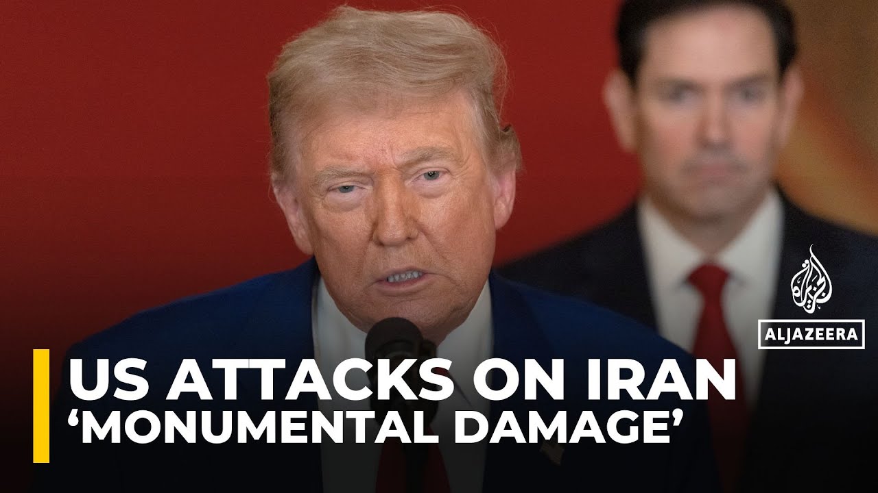 Trump says US strikes caused ‘monumental damage’ at Iran nuclear sites